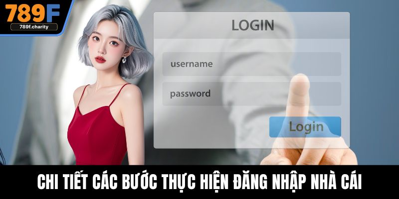 Chi tiết các bước thực hiện đăng nhập nhà cái