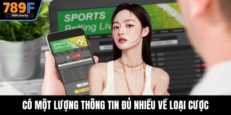 Có một lượng thông tin đủ nhiều về loại cược