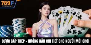 Cược Gấp Thếp - Hướng Dẫn Chi Tiết Cho Người Mới Chơi