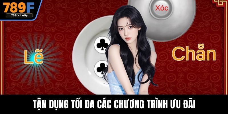 Tận dụng tối đa các chương trình ưu đãi
